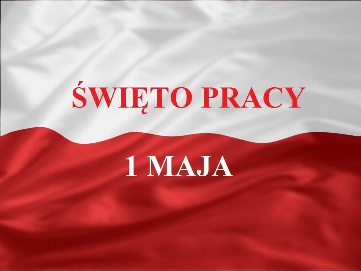 Flaga biało-czerwona, a na niej napis Święto Pracy 1 Maja