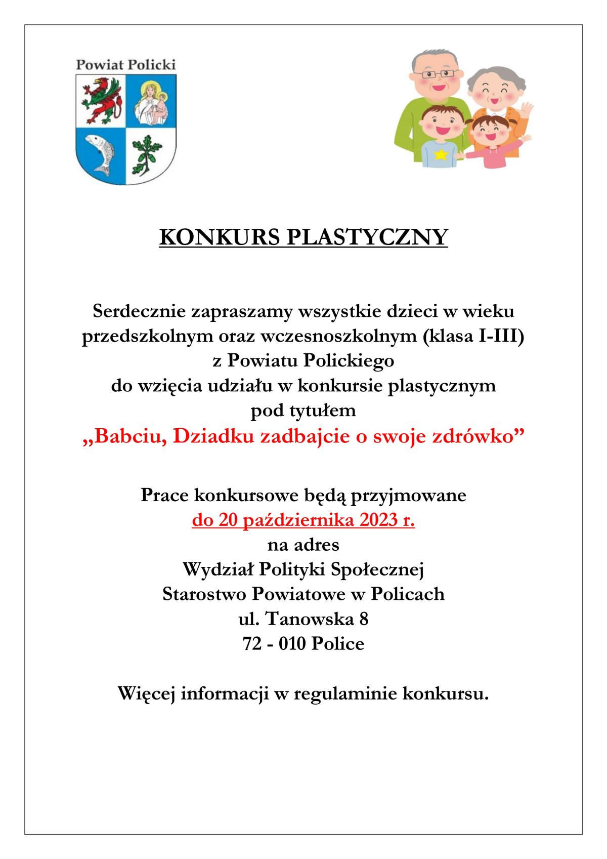 Plakat promujący konkurs "Babciu, Dziadku zadbajcie o swoje zdrówko" z najpotrzebniejszymi informacjami zawartymi w artykule, z herbem Powiatu Polickiego, w prawym górnym rogu znajduje się obrazek dziadków z dziećmi. Cały plakat ma białe tło.